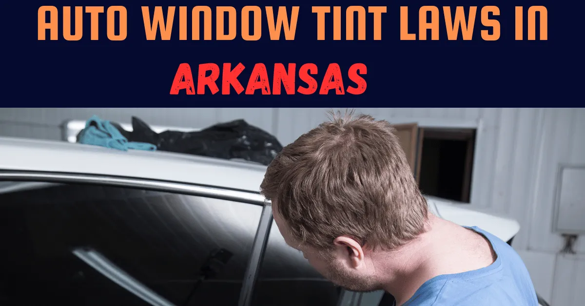 Window Tint Laws in AR