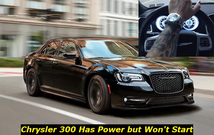Chrysler 300 Won'T Start But Has Power