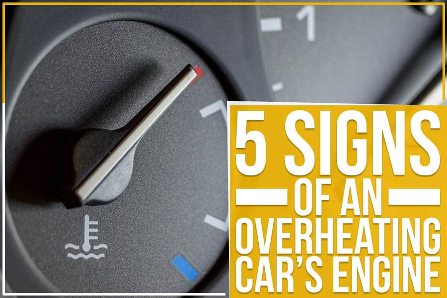 How Can You Tell If Your Car is Overheating