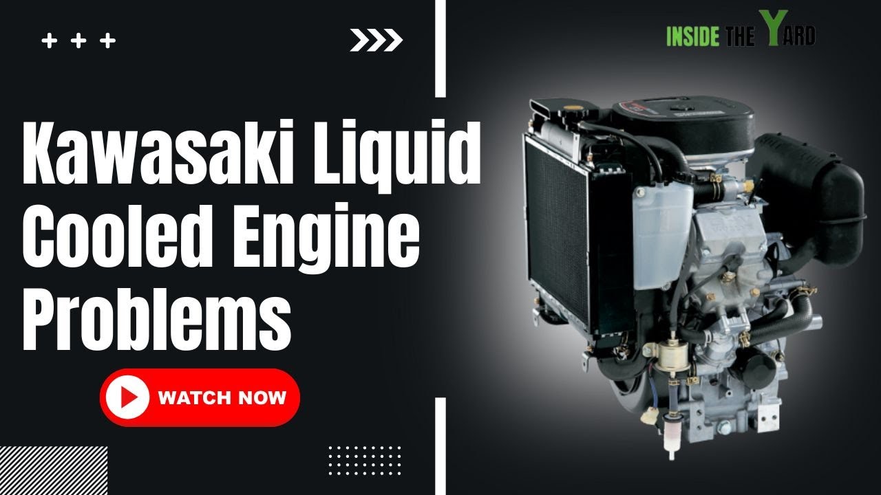 Kawasaki Liquid Cooled Engine Problems